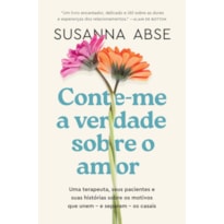 CONTE-ME A VERDADE SOBRE O AMOR