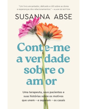 CONTE-ME A VERDADE SOBRE O AMOR