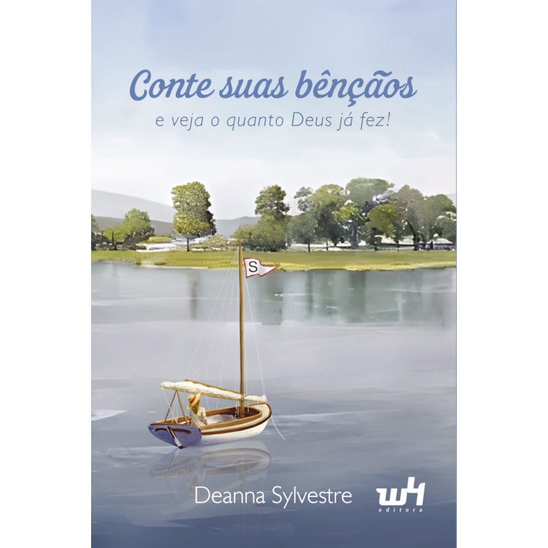 CONTE SUAS BÊNÇÃOS E VEJA O QUANTO DEUS JÁ FEZ!