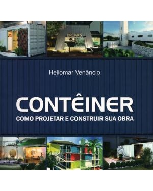 Contêiner: como projetar e construir sua obra
