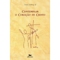 CONTEMPLAR O CORAÇÃO DE CRISTO