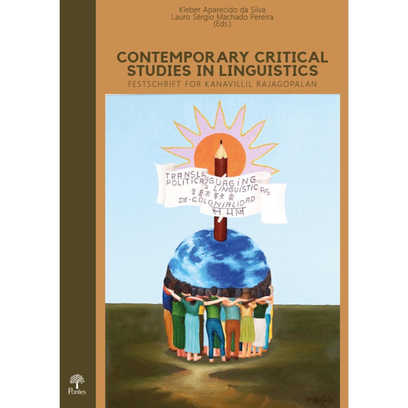 CONTEMPORARY CRITICAL STUDIES IN LINGUISTICS - FESTSCHRIFT FOR KANAVILLIL RAJAGOPALAN
