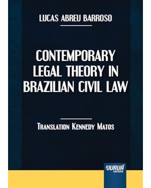 CONTEMPORARY LEGAL THEORY IN BRAZILIAN CIVIL LAW