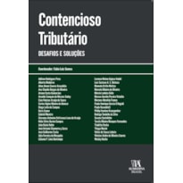 Contencioso tributário: desafios e soluções