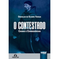 CONTESTADO, O - CAUSAS E CONSEQUÊNCIAS