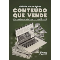 CONTEÚDO QUE VENDE: JORNALISMO DE MARCA NO BRASIL