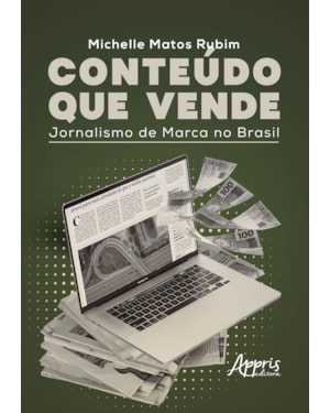 CONTEÚDO QUE VENDE: JORNALISMO DE MARCA NO BRASIL