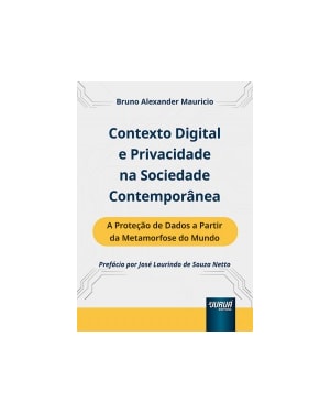 CONTEXTO DIGITAL E PRIVACIDADE NA SOCIEDADE CONTEMPORÂNEA
