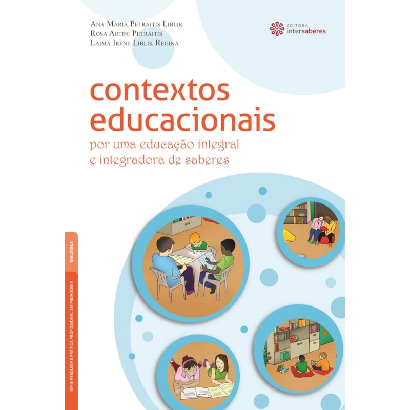 CONTEXTOS EDUCACIONAIS:: POR UMA EDUCAÇÃO INTEGRAL E INTEGRADORA DE SABERES