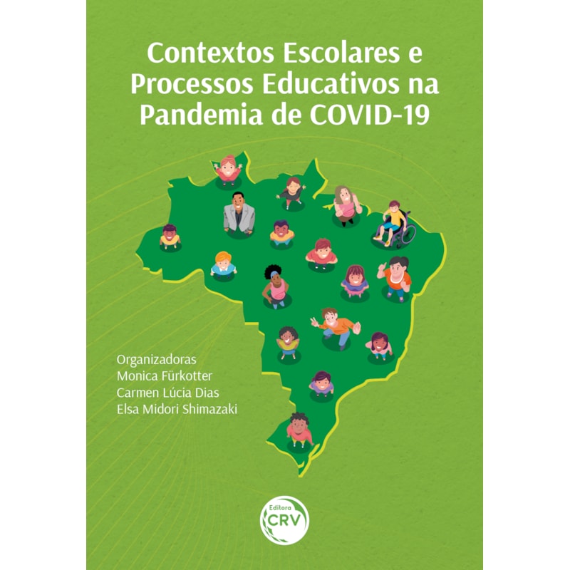 CONTEXTOS ESCOLARES E PROCESSOS EDUCATIVOS NA PANDEMIA DE COVID-19