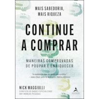 CONTINUE A COMPRAR: MANEIRAS COMPROVADAS DE POUPAR E ENRIQUECER