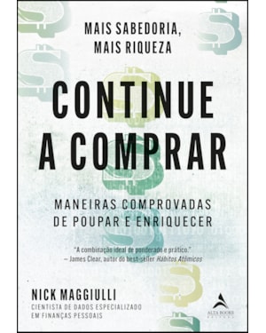 Continue a comprar: maneiras comprovadas de poupar e enriquecer