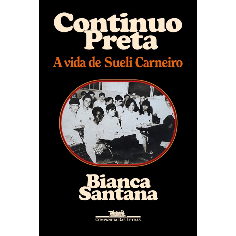 Continuo preta: a vida de sueli Carneiro