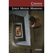 CONTOS ANTOLÓGICOS DE JORGE MIGUEL MARINHO