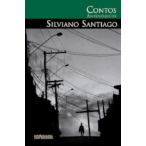 CONTOS ANTOLÓGICOS DE SILVIANO SANTIAGO