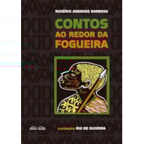 CONTOS AO REDOR DA FOGUEIRA - 1