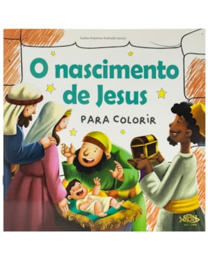 CONTOS BÍBLICOS PARA COLORIR: O NASCIMENTO DE JESUS