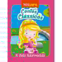 Contos clássicos - A bela adormecida: A bela adormecida