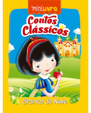 CONTOS CLÁSSICOS - BRANCA DE NEVE