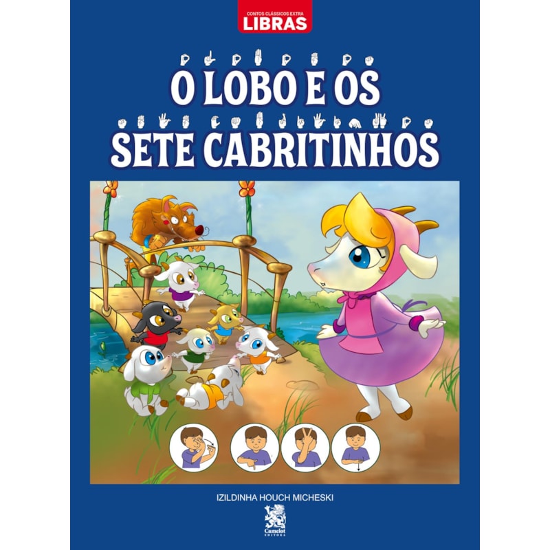 CONTOS CLÁSSICOS EM LIBRAS: O LOBO E OS SETE CABRITINHOS