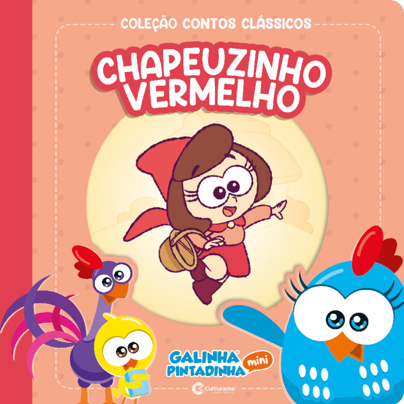CONTOS CLÁSSICOS GALINHA PINTADINHA MINI - CHAPEUZINHO VERMELHO