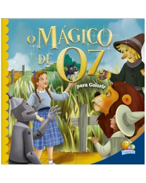 CONTOS CLÁSSICOS PARA COLORIR: MÁGICO DE OZ, O