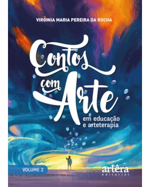 CONTOS COM ARTE: EM EDUCAÇÃO E ARTETERAPIA