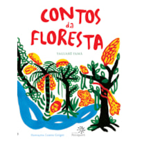 CONTOS DA FLORESTA: (50ª BOLOGNA CHILDREN'S BOOK FAIR 2013 - CATEGORIA RECONTO)