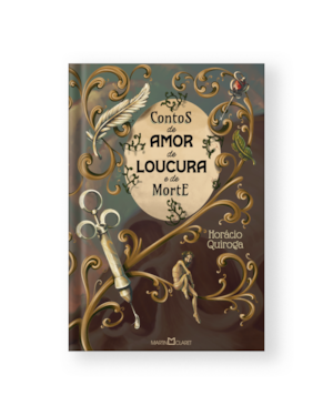 CONTOS DE AMOR DE LOUCURA E DE MORTE