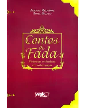 Contos de fada - Vivências e técnicas em Arteterapia