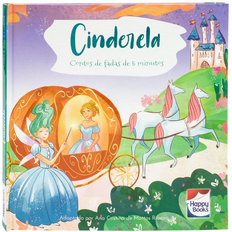 CONTOS DE FADAS DE 5 MINUTOS: CINDERELA