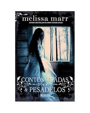 CONTOS DE FADAS E PESADELOS