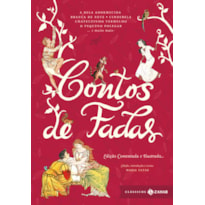 CONTOS DE FADAS: EDIÇÃO COMENTADA E ILUSTRADA: BRANCA DE NEVE, CINDERELA, JOÃO E MARIA, RAPUNZEL, O GATO DE BOTAS, O PATINHO FEIO, A PEQUENA SEREIA