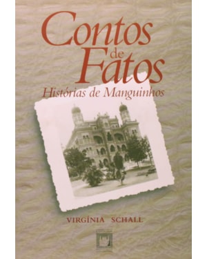 CONTOS DE FATOS: HISTÓRIAS DE MANGUINHOS