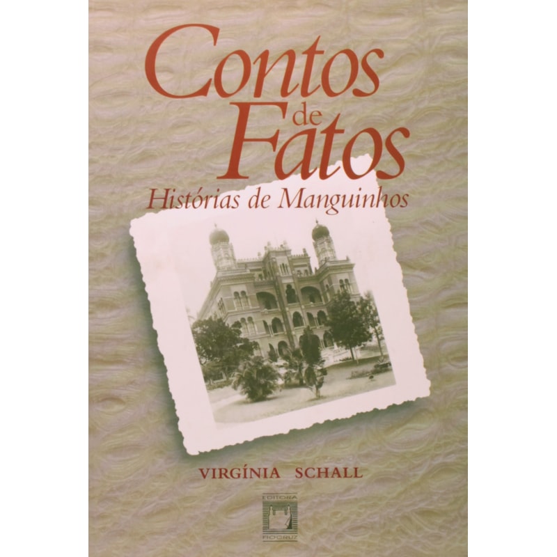 CONTOS DE FATOS: HISTÓRIAS DE MANGUINHOS