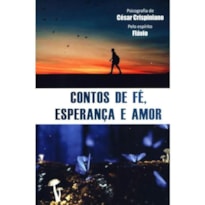 CONTOS DE FÉ, ESPERANÇA E AMOR