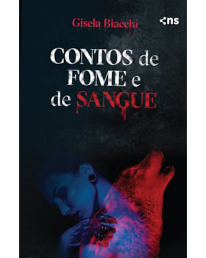 CONTOS DE FOME E DE SANGUE
