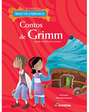 Contos de Grimm - Jacob e Wilhelm Grimm