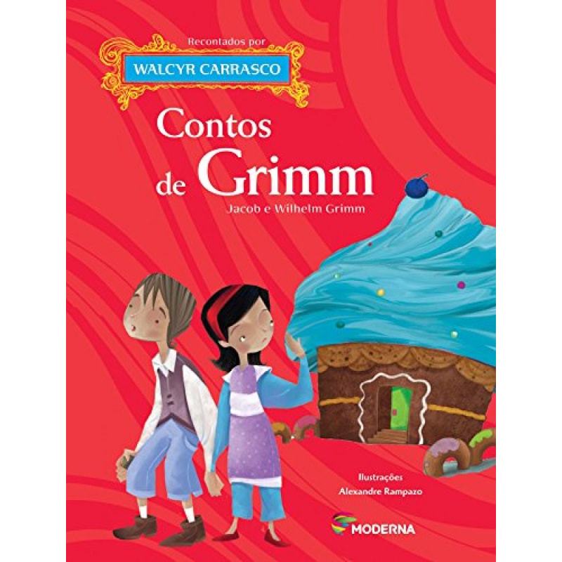Contos de Grimm - Jacob e Wilhelm Grimm