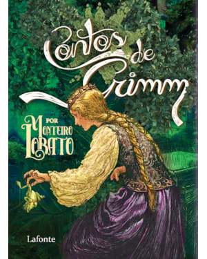 CONTOS DE GRIMM POR MONTEIRO LOBATO