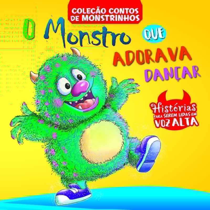 CONTOS DE MONSTRINHOS - O MONSTRO QUE ADORAVA DANÇAR