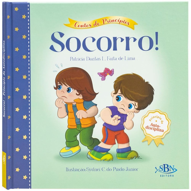 CONTOS DE PRINCÍPIOS: AUTODISCIPLINA - SOCORRO! (ESTRELA GUIA)