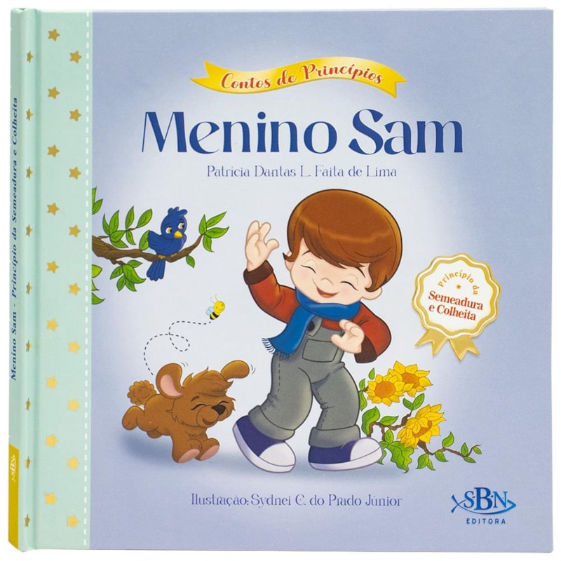 CONTOS DE PRINCÍPIOS: SEMADURA E COLHEITA - MENINO SAM, O (ESTRELA GUIA)