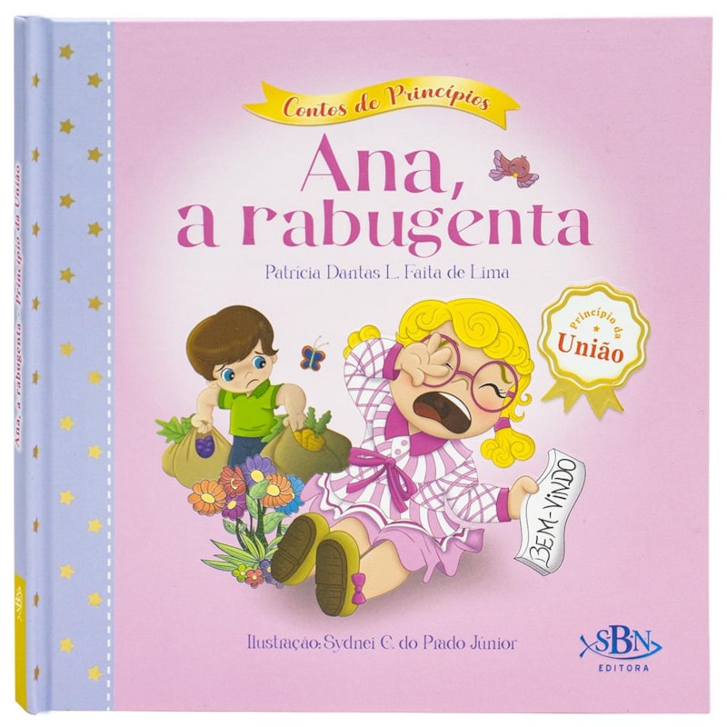 CONTOS DE PRINCÍPIOS: UNIÃO - ANA, A RABUGENTA (ESTRELA GUIA)