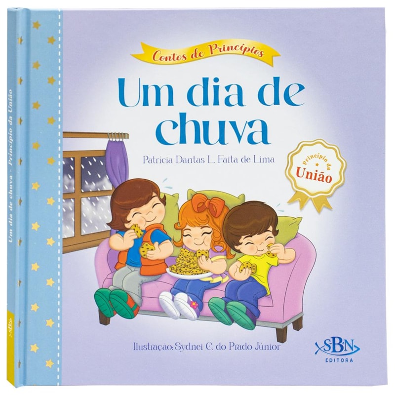 CONTOS DE PRINCÍPIOS: UNIÃO - UM DIA DE CHUVA (ESTRELA GUIA)