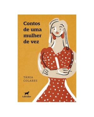 CONTOS DE UMA MULHER DE VEZ