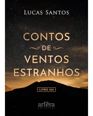 CONTOS DE VENTOS ESTRANHOS: LIVRO UM