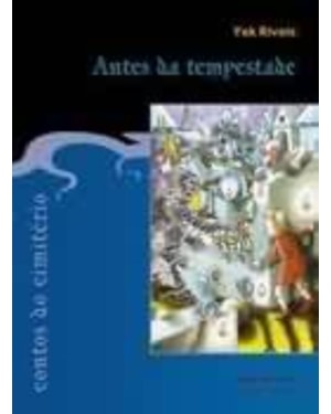 CONTOS DO CEMITÉRIO: ANTES DA TEMPESTADE: ANTES DA TEMPESTADE