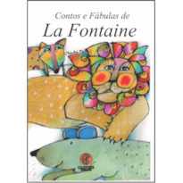 CONTOS E FÁBULAS LA FONTAINE CONTOS E FÁBULAS LA FONTAINE