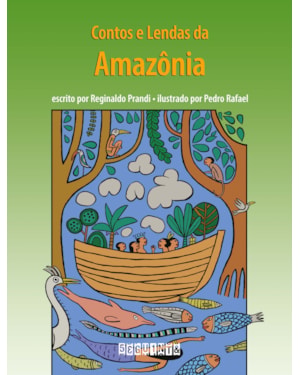 CONTOS E LENDAS DA AMAZÔNIA (EDIÇÃO REVISTA E ATUALIZADA)